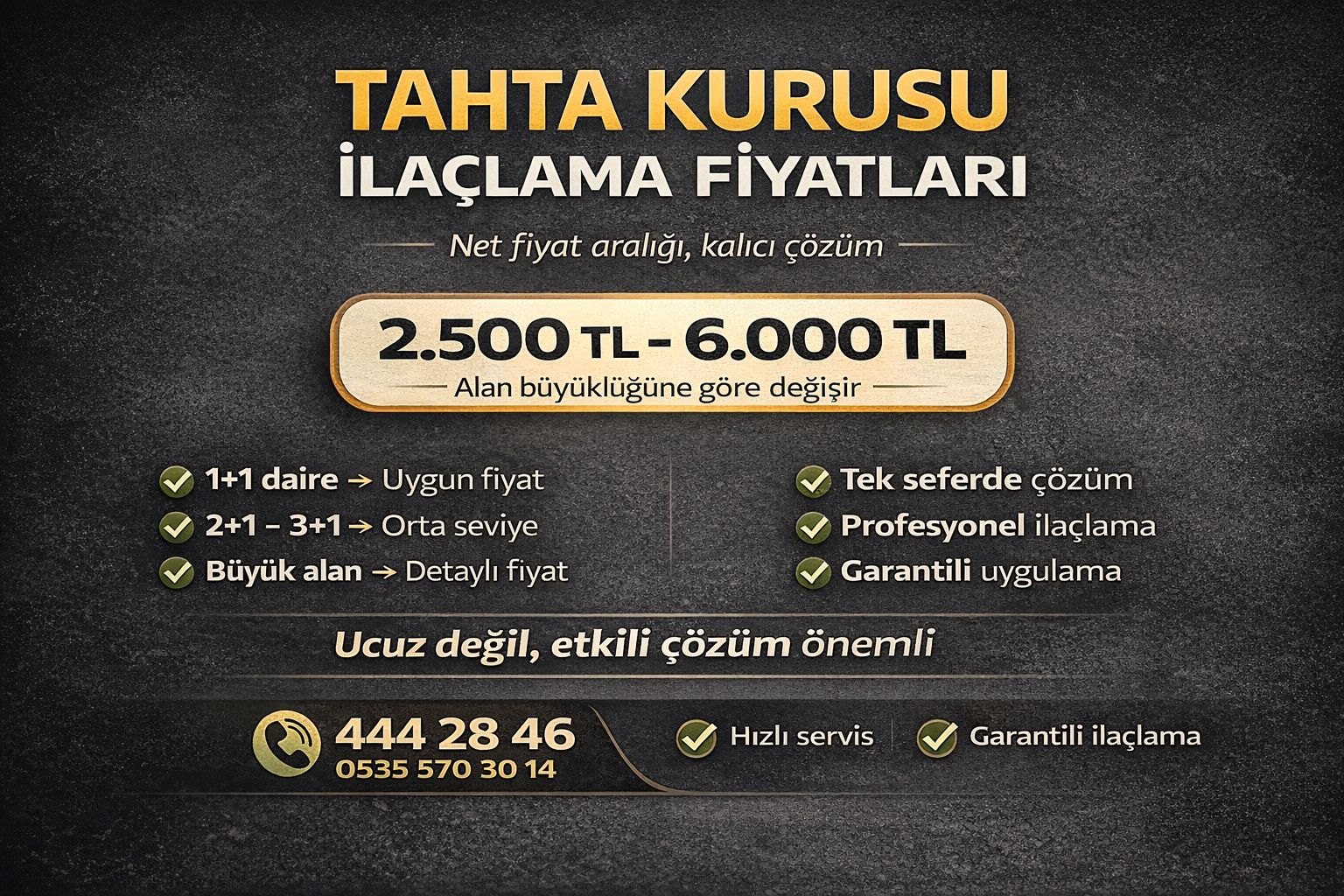 Tahta Kurusu İlaçlama Fiyatları